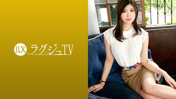 ラグジュTV 1160 優しいだけのセックスでは物足りない…柔らかな笑顔が印象的な料理学校の教師がAVに出演。普段彼氏では味わえない野性味溢れる男の責めにうっとりとした表情を浮かべ、膣奥の快楽に「ダメェ!ダメェ!!」と喘ぎ乱れる! MGS