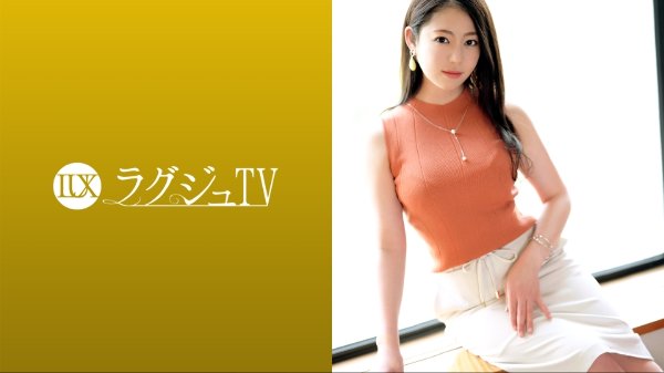 ラグジュTV 1582 お互いがお互いを求め合う濃厚なセックスがしたいと現役AV女優『初音みのり』がラグジュTVに登場!可愛らしさだけではなく、大人の女性としての色気が魅力的!女盛りを迎えた体で乱れイク!! MGS