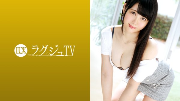 ラグジュTV 1137 セックスという刺激で自分自身を変えたいと語る社長令嬢!セックスの快楽に目覚めたばかりの体は、全身が性感帯かのように敏感に反応する!清楚で生真面目な印象とかけ離れた、淫らな表情を浮かべ巨根を貪り絶頂を迎える! MGS